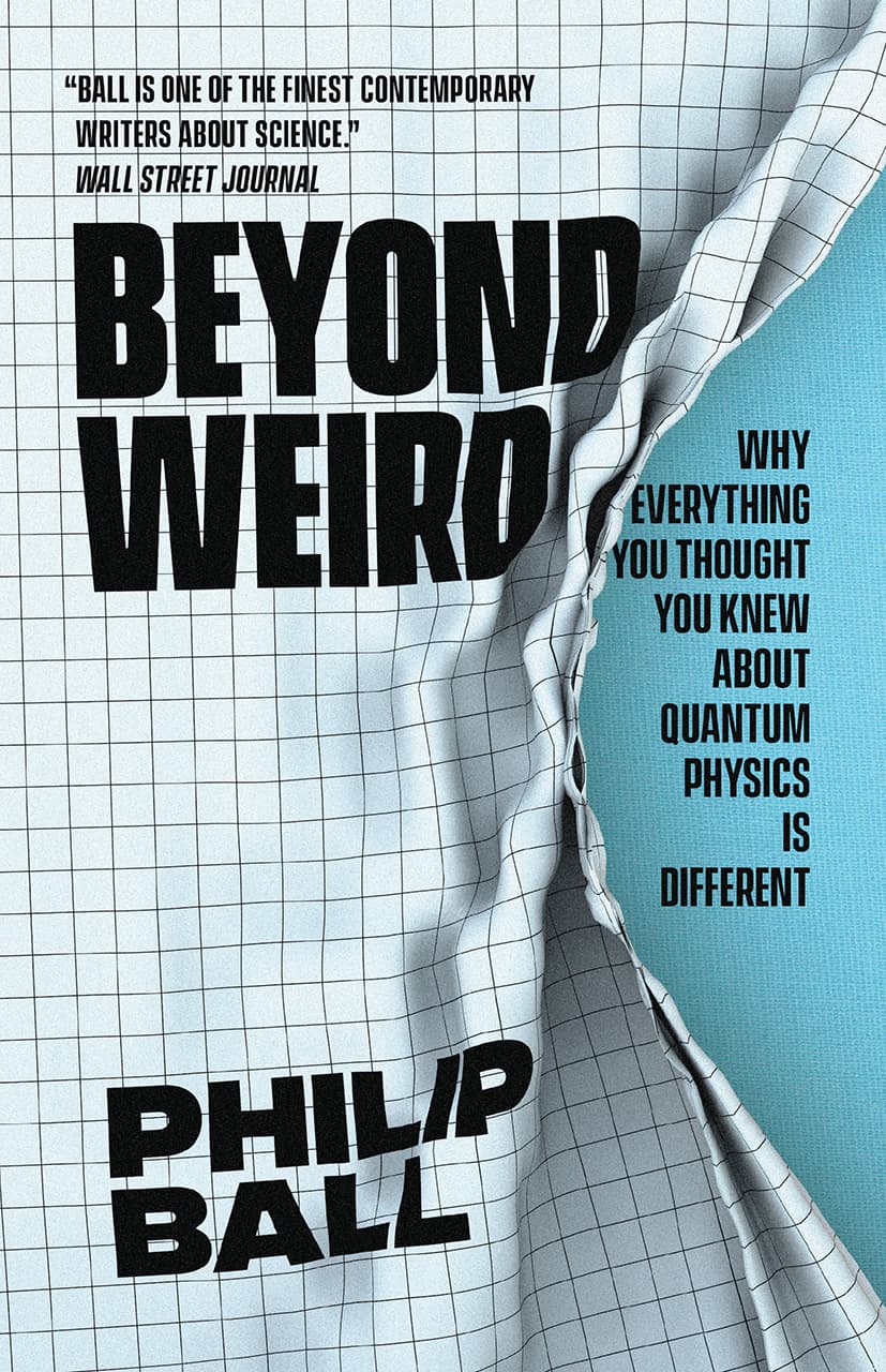 Beyond Weird by Philip Ball, book cover