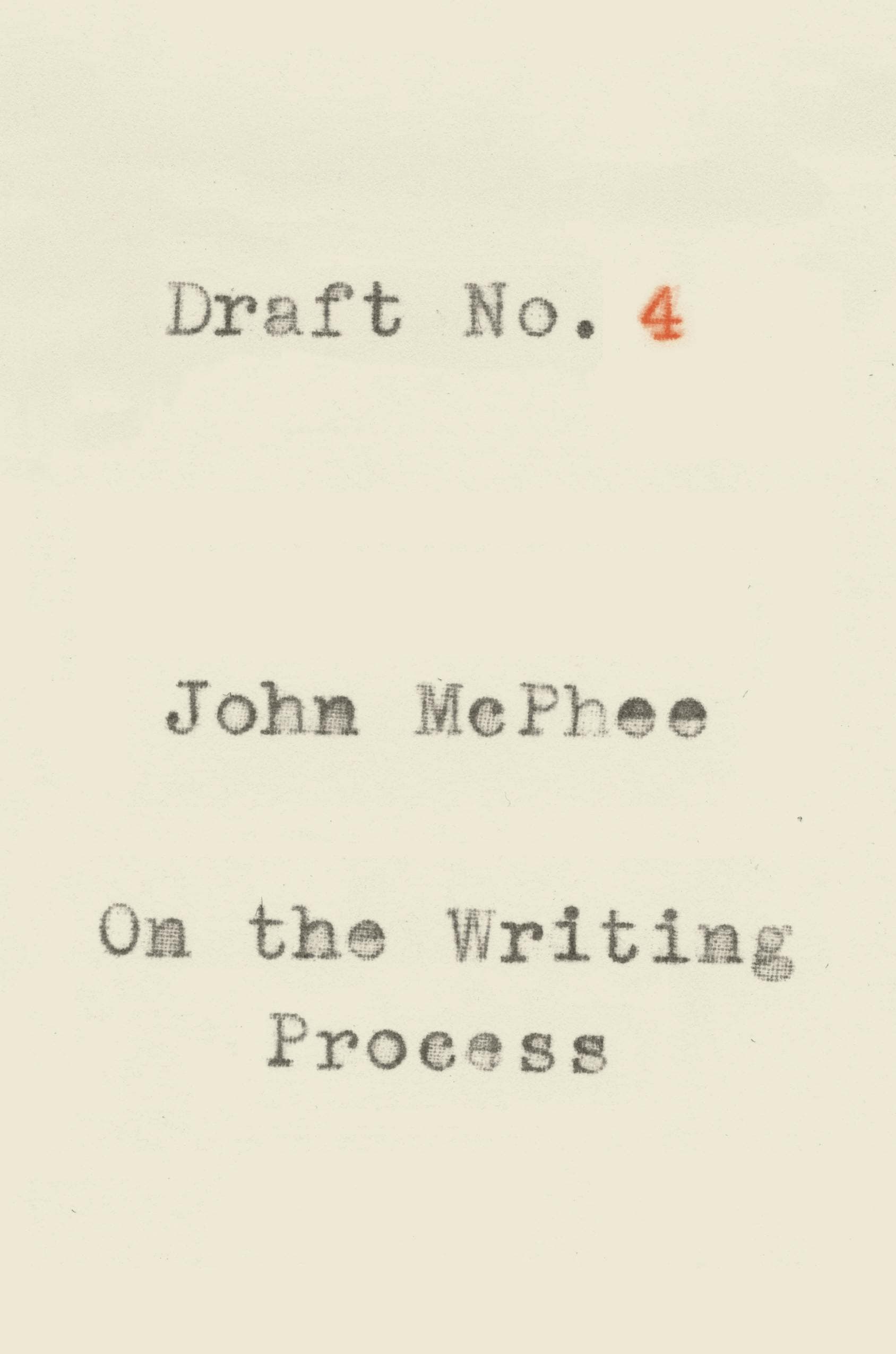 Draft No. 4 by John McPhee, book cover