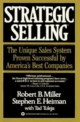 Strategic Selling first published in 1985